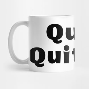 Quiet Quitting Mug